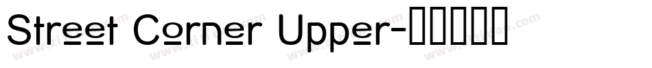 Street Corner Upper字体转换